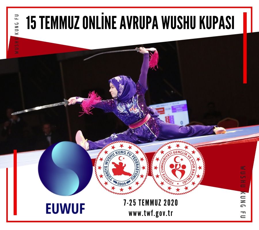 15 TEMMUZ ONLİNE AVRUPA WUSHU KUPASI