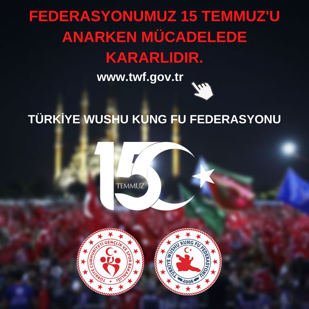 Federasyonumuz 15 Temmuz'u Anarken Mücadelede Kararlıdır.