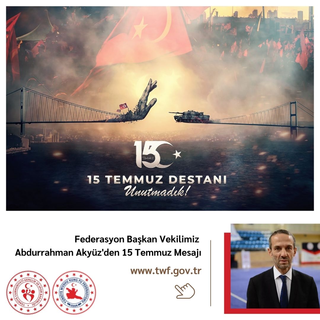 Federasyon Başkan Vekilimiz Abdurrahman Akyüz'den 15 Temmuz Mesajı