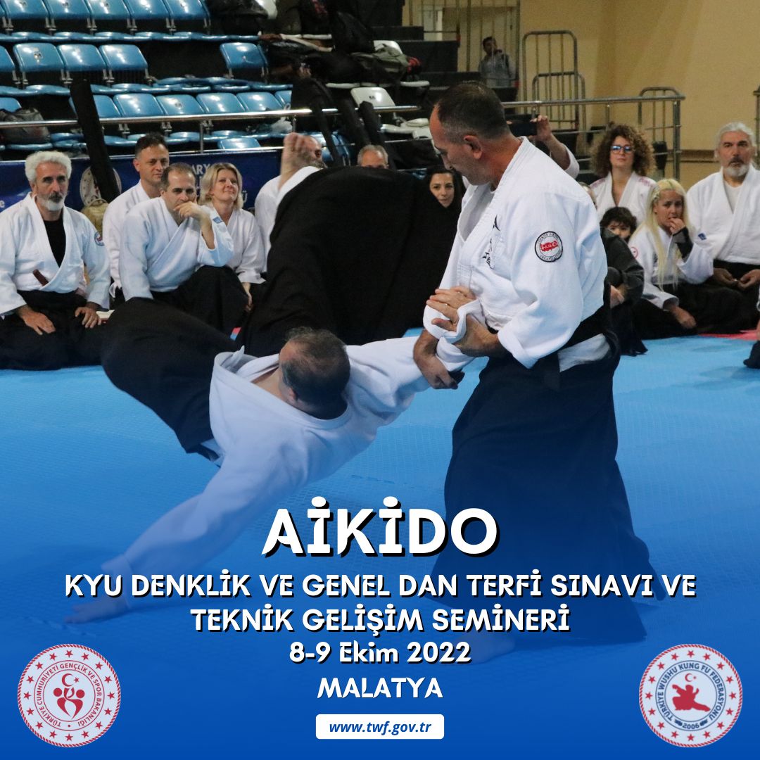 AİKİDO KYU DENKLİK VE GENEL DAN TERFİ SINAVI VE TEKNİK GELİŞİM SEMİNERİ / 8-9 EKİM 2022 / MALATYA