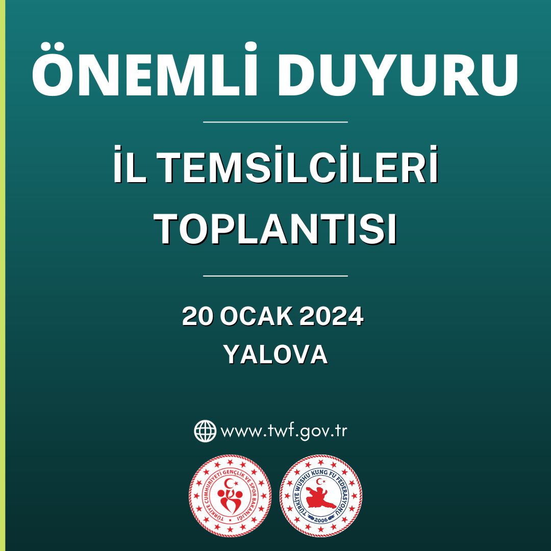 İL TEMSİLCİLERİ TOPLANTISI DUYURU / 20 OCAK 2024