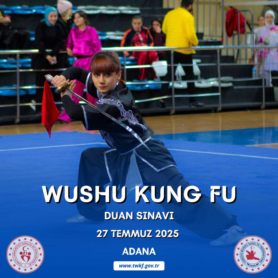 WUSHU KUNG FU DUAN SINAVI / 27 TEMMUZ 2025 / ADANA