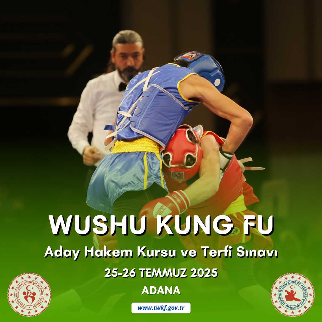 WUSHU KUNG FU ADAY HAKEM KURSU VE TERFİ SINAVI / 25-26 TEMMUZ 2025 / ADANA
