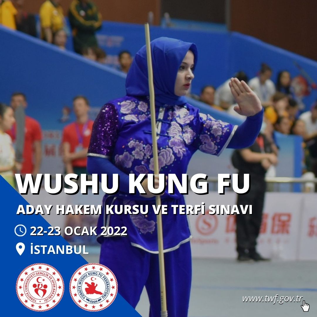 WUSHU KUNG FU ADAY HAKEM KURSU VE TERFİ SINAVI / 22-23 OCAK 2022 / İSTANBUL