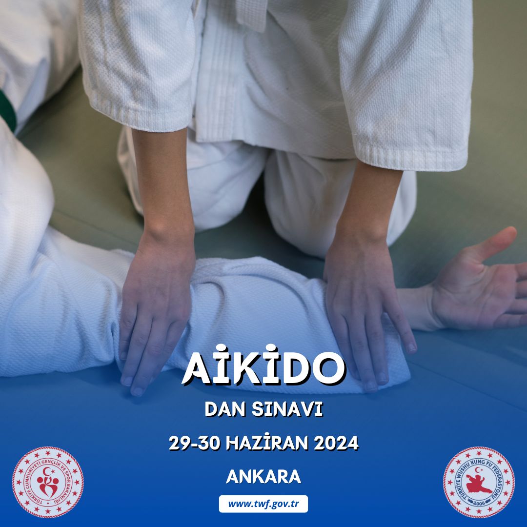 AİKİDO DAN TERFİ SINAVI / 29-30 HAZİRAN 2024 / ANKARA