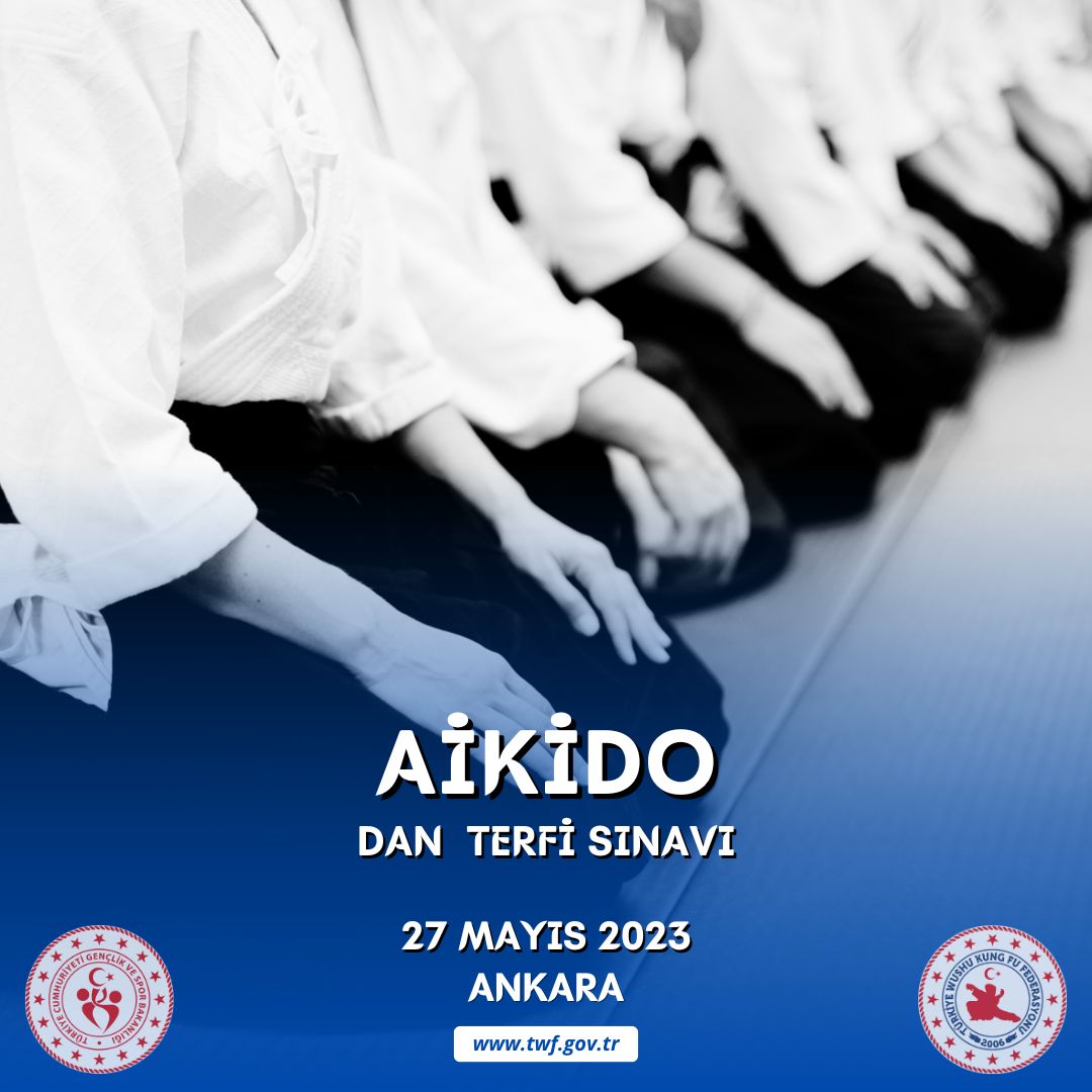 AİKİDO DAN TERFİ SINAVI / 27 MAYIS 2023 / ANKARA