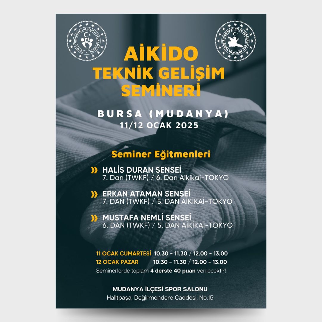 Aikido Teknik Gelişim Semineri: 11-12 Ocak 2025 Mudanya / Bursa