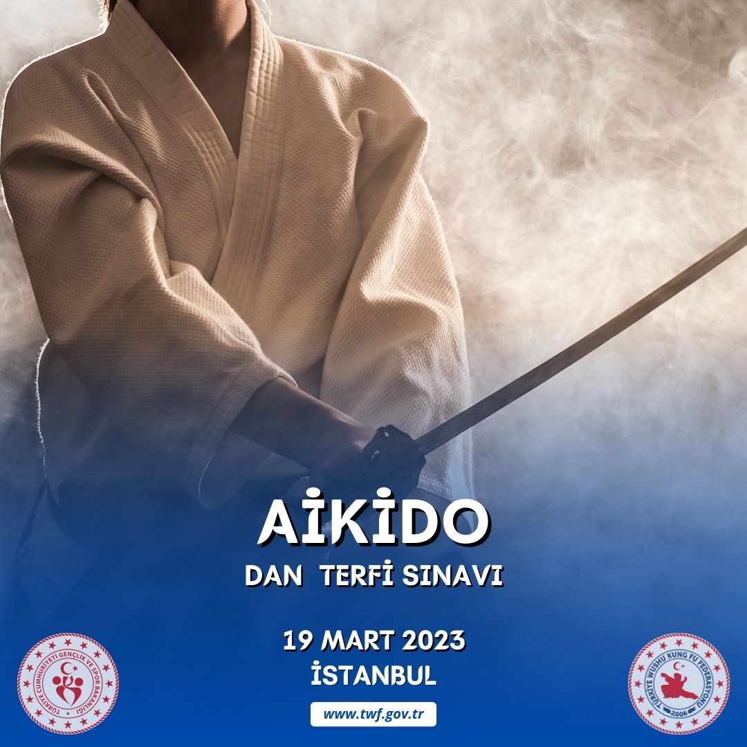 AİKİDO DAN TERFİ SINAVI / 19 MART 2023 / İSTANBUL