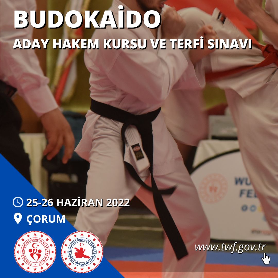 BUDOAKİDO ADAY HAKEM KURSU VE TERFİ SINAVI - 25-26 HAZİRAN 2022 - ÇORUM