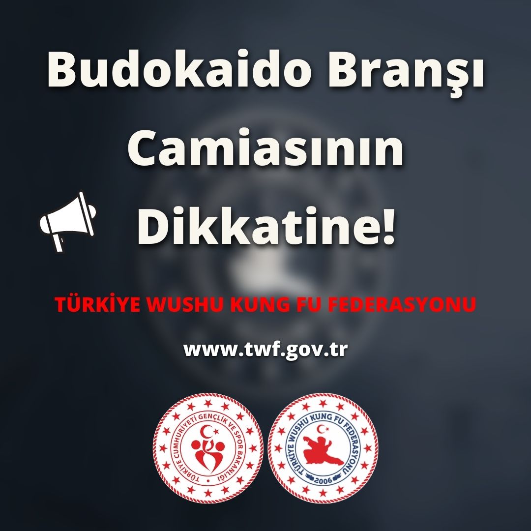 Budokaido Branşı Camiasının Dikkatine!