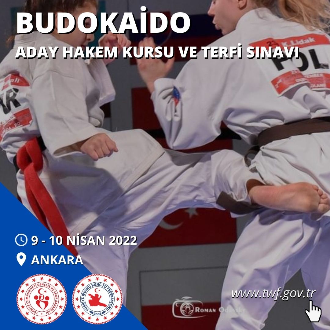 BUDOKAİDO - ADAY HAKEM KURSU VE TERFİ SINAVI - 9-10 NİSAN 2022 - ANKARA