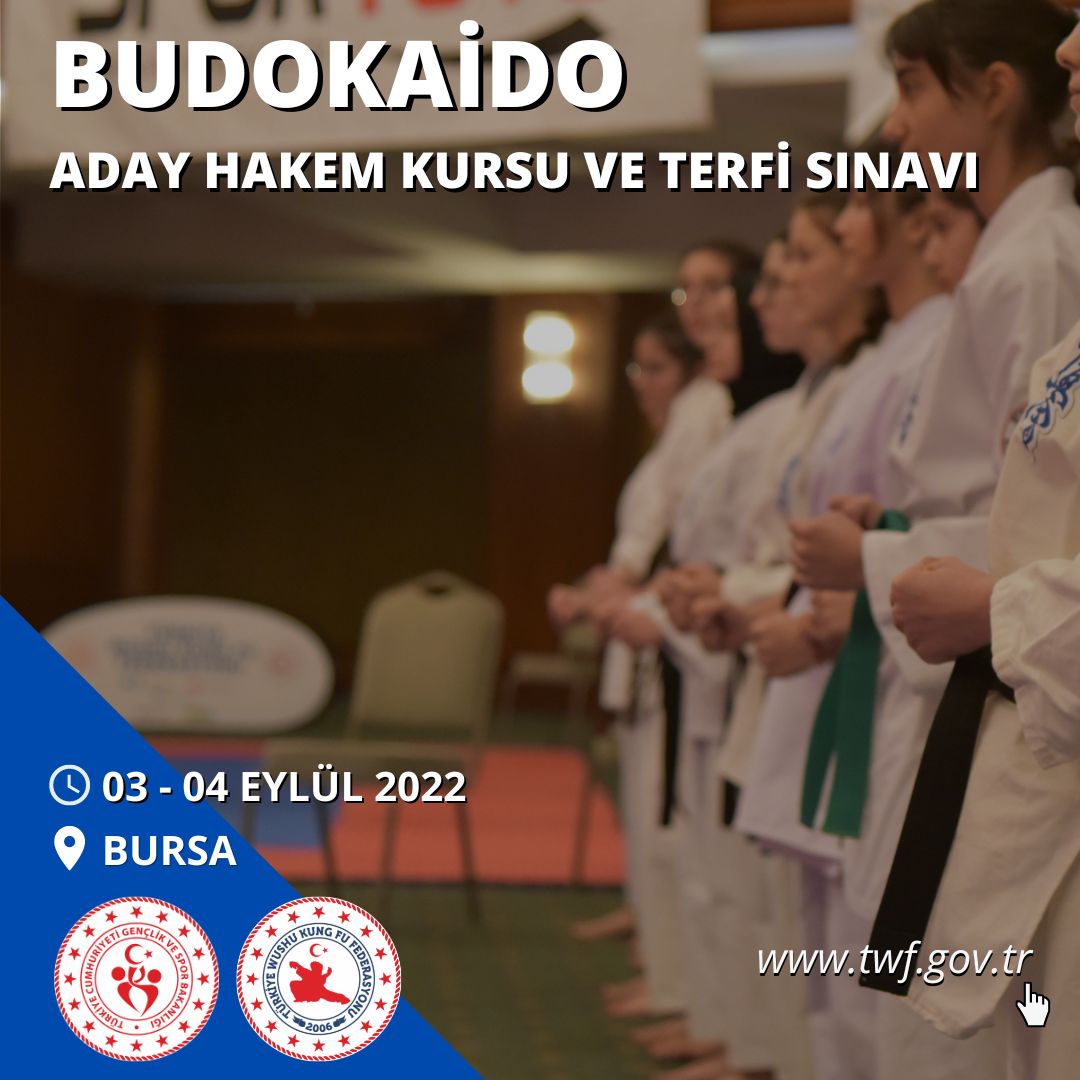 BUDOAKİDO ADAY HAKEM KURSU VE TERFİ SINAVI - 03-04 EYLÜL 2022 - BURSA