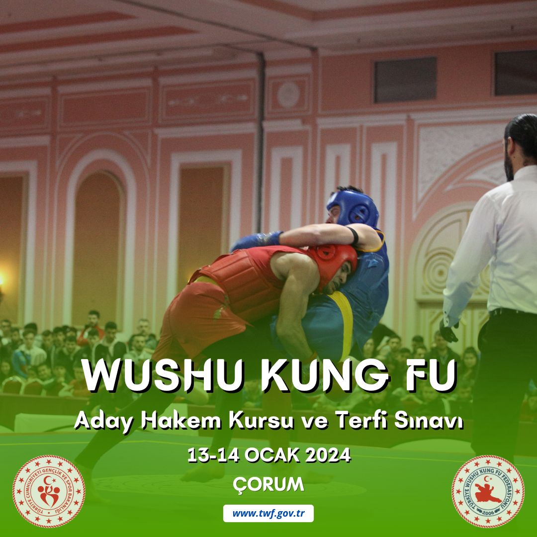 WUSHU KUNG FU ADAY HAKEM KURSU VE TERFİ SINAVI / 13-14 OCAK 2024 / ÇORUM
