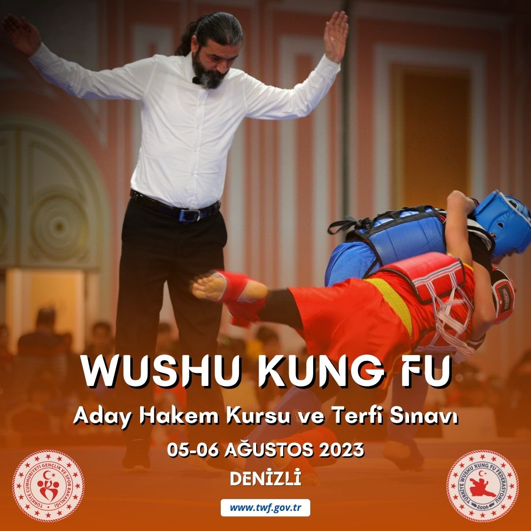 WUSHU KUNG FU ADAY HAKEM KURSU VE TERFİ SINAVI / 05-06 AĞUSTOS 2023 / DENİZLİ