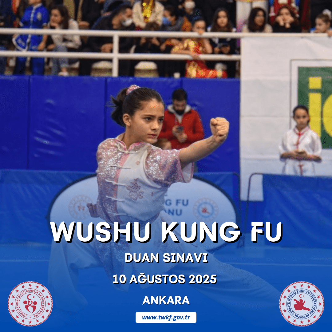 WUSHU KUNG FU DUAN SINAVI / 10 AĞUSTOS 2025 / ANKARA