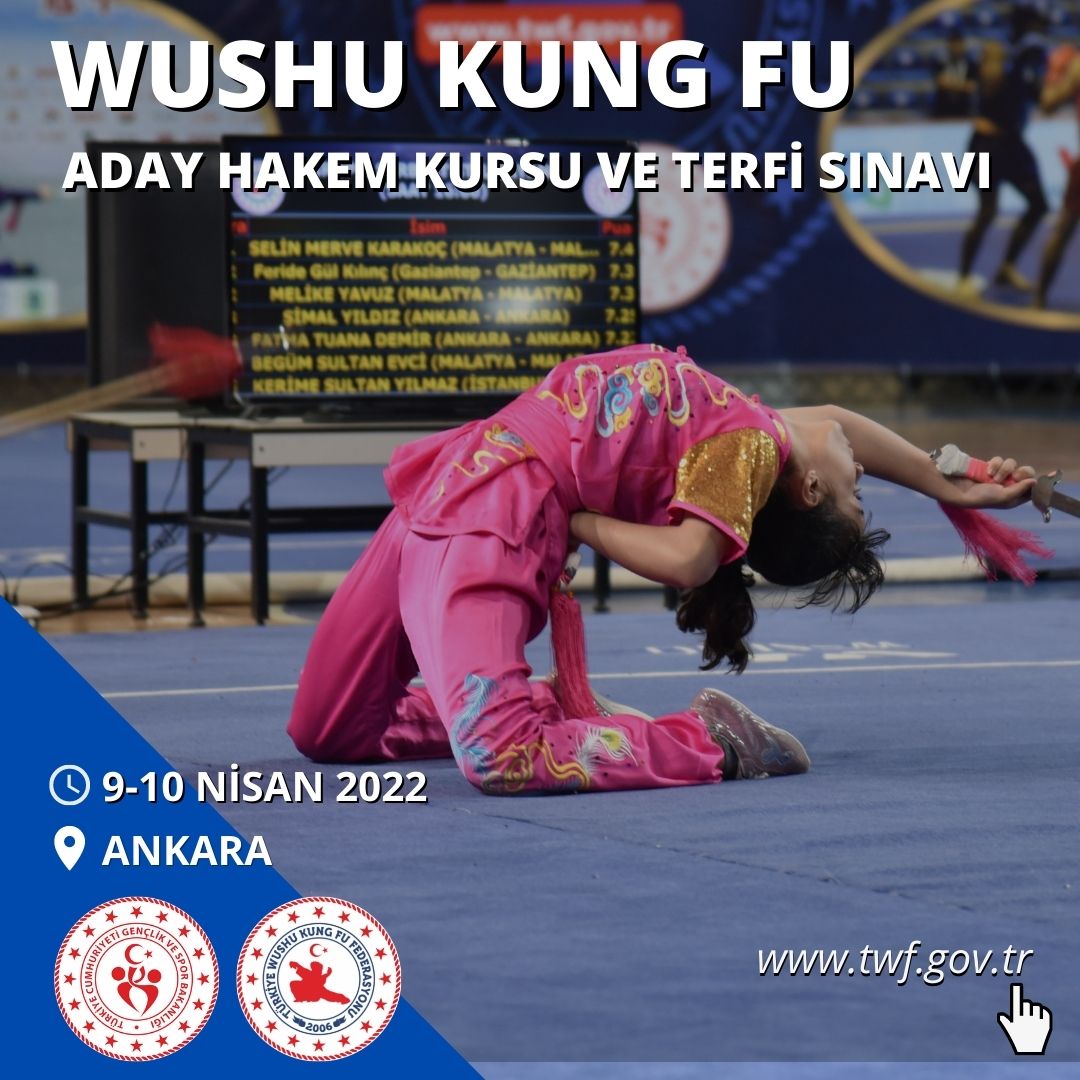 WUSHU KUNG FU ADAY HAKEM KURSU VE TERFİ SINAVI - 9-10 NİSAN 2022 - ANKARA
