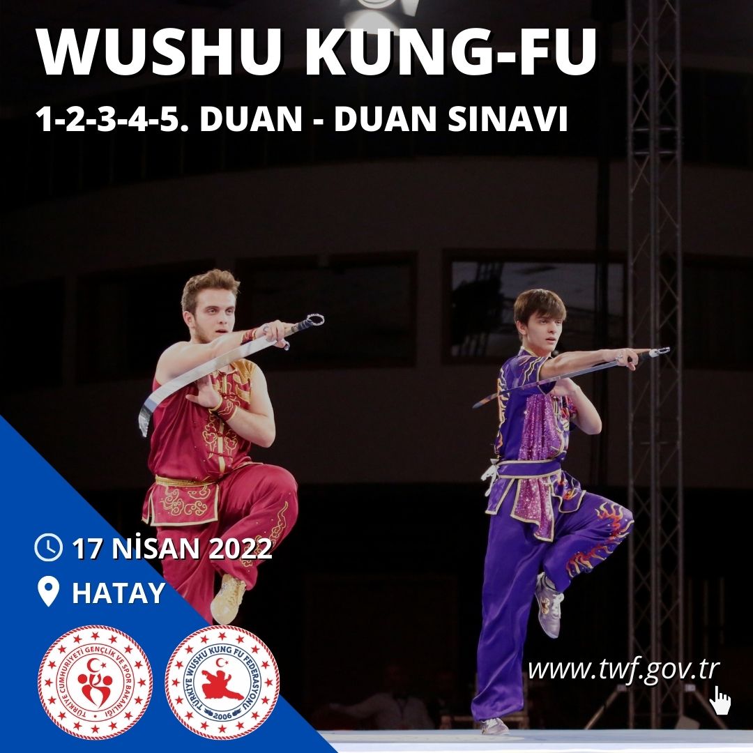 WUSHU 1-2-3-4-5. DUAN – DUAN SINAVI – 17 NİSAN 2022 – HATAY