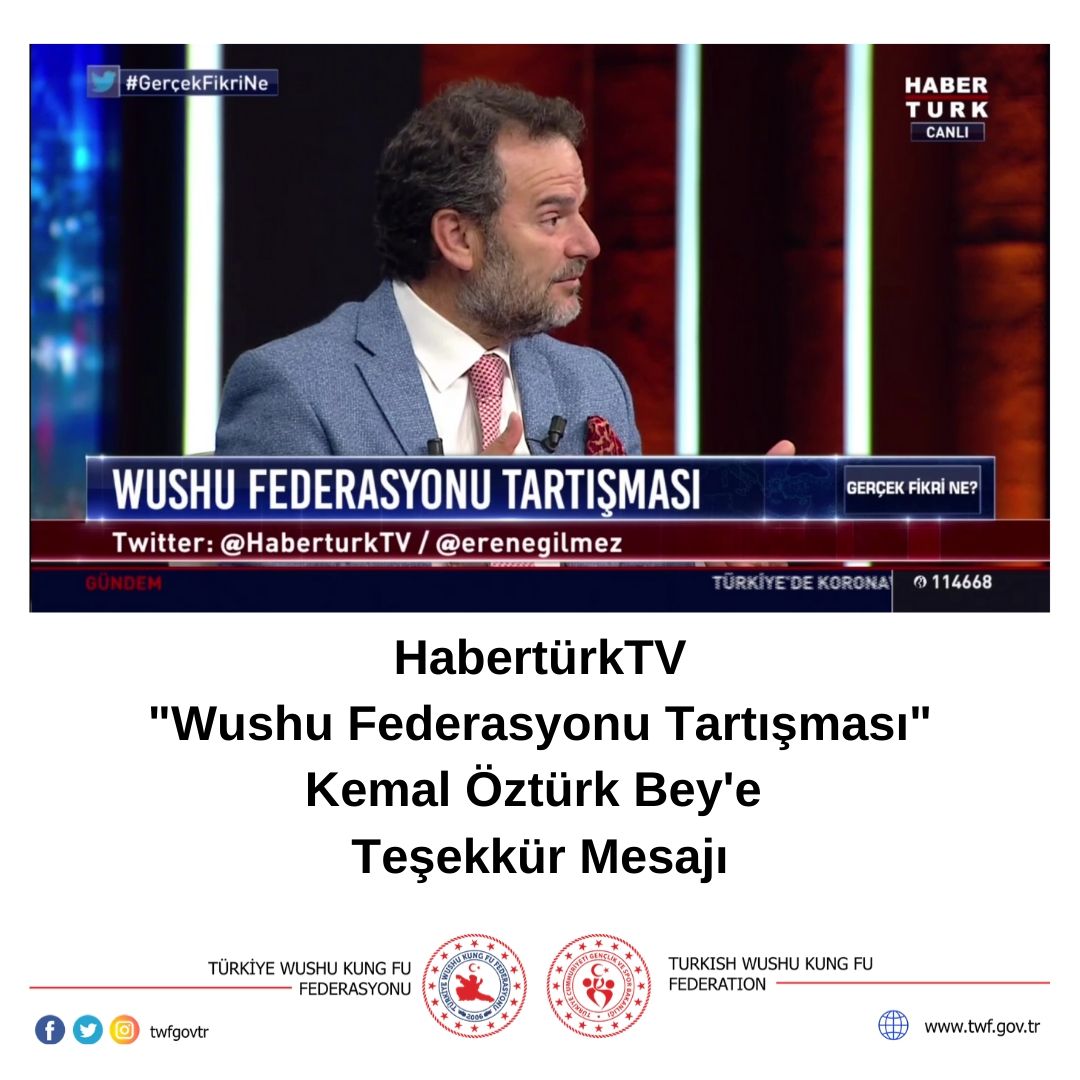 HabertürkTV "Wushu Federasyonu Tartışması" Kemal Öztürk Bey'e Teşekkür Mesajı