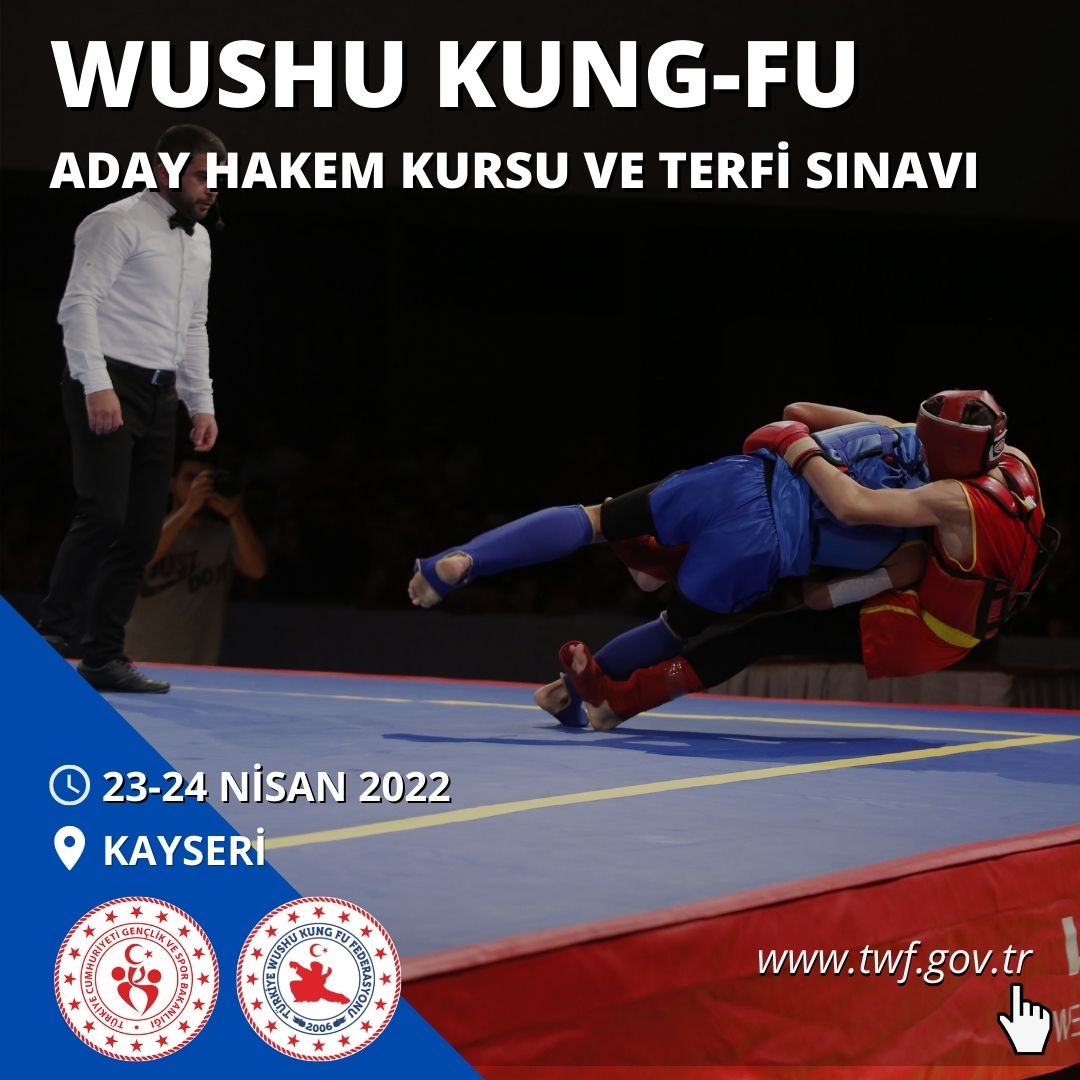 WUSHU KUNG FU ADAY HAKEM KURSU VE TERFİ SINAVI - 23-24 NİSAN 2022 - KAYSERİ