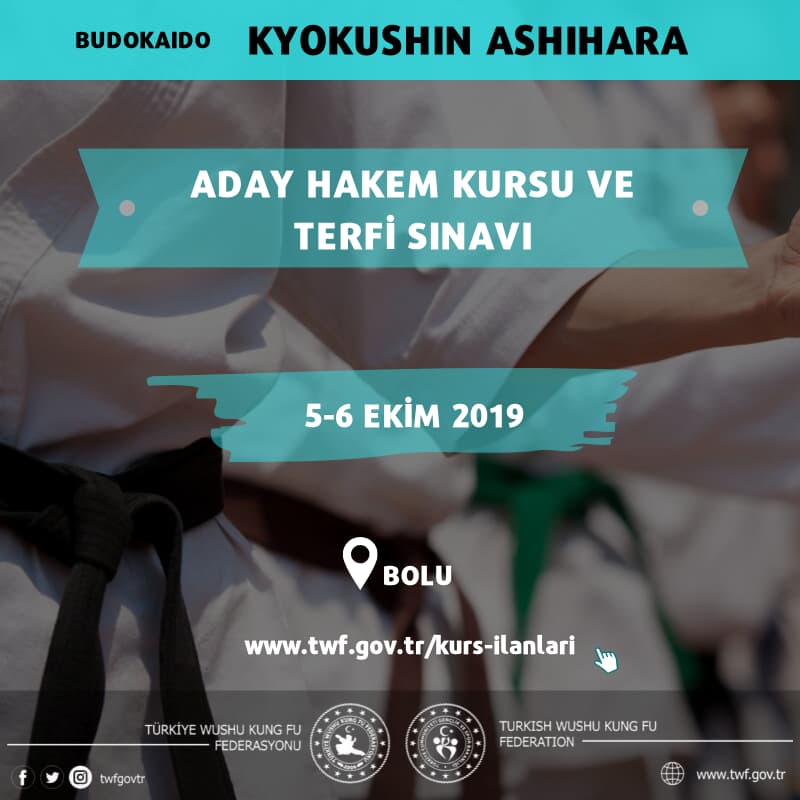 BUDOKAIDO KYOKUSHIN ASHIHARA BRANŞI ADAY HAKEM KURSU VE TERFİ SINAVI - EKİM 2019