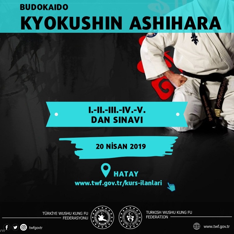 BUDOKAIDO KYOKUSHIN ASHIHARA SPOR BRANŞI DAN ( I.-II.-III.-IV.-V. DAN ) SINAVI