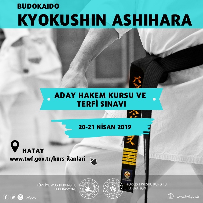 BUDOKAIDO KYOKUSHIN ASHIHARA BRANŞI ADAY HAKEM KURSU VE TERFİ SINAVI