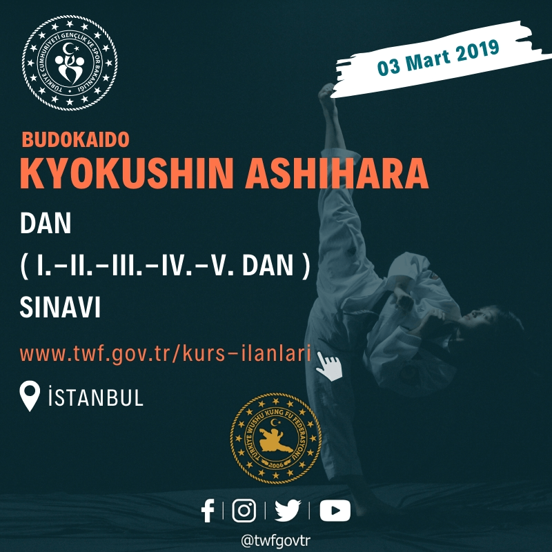 BUDOKAIDO KYOKUSHIN ASHIHARA SPOR BRANŞI DAN ( I.-II.-III.-IV.-V. DAN ) SINAVI