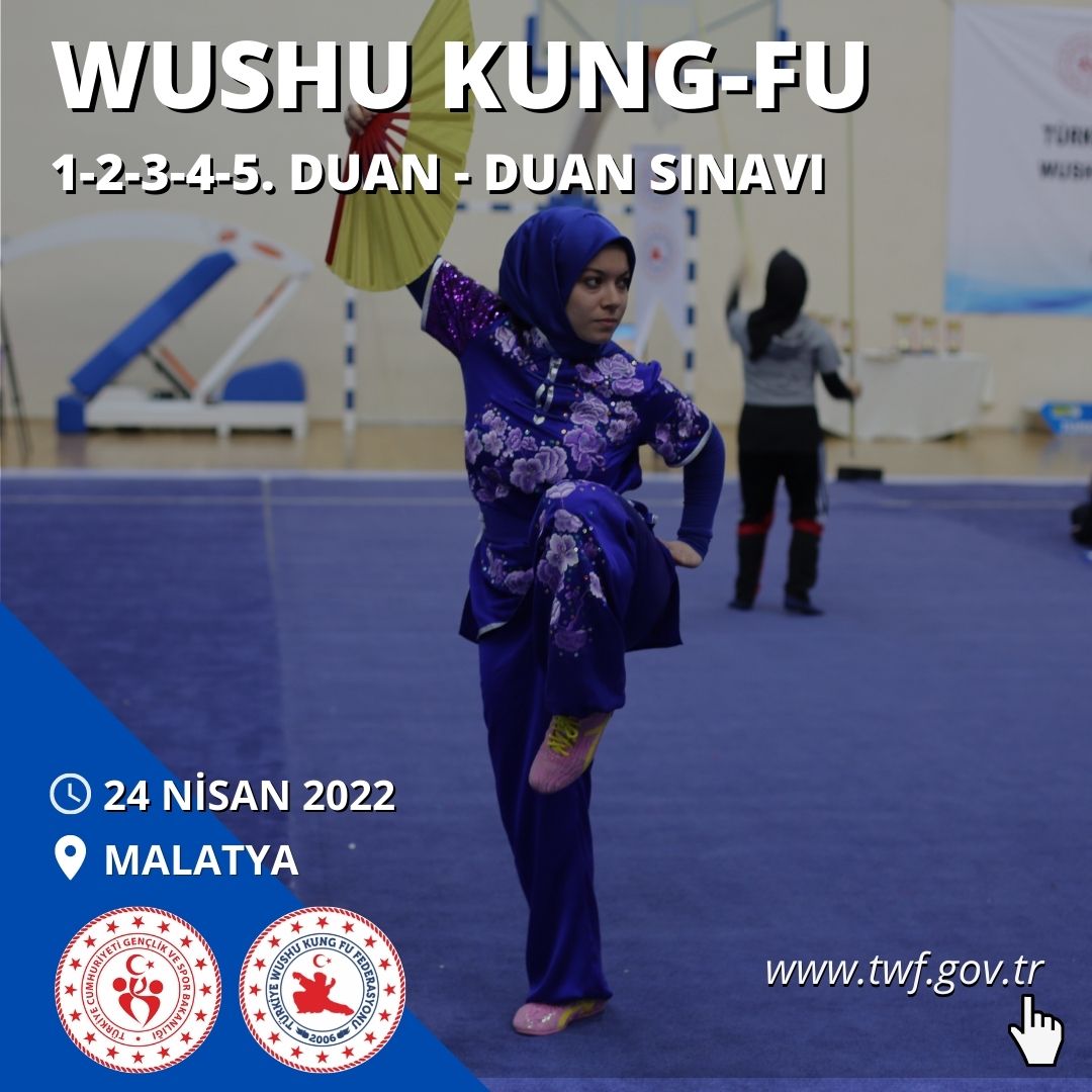 WUSHU KUNG FU – 1-2-3-4-5. DUAN – DUAN SINAVI – 24 NİSAN 2022 – MALATYA