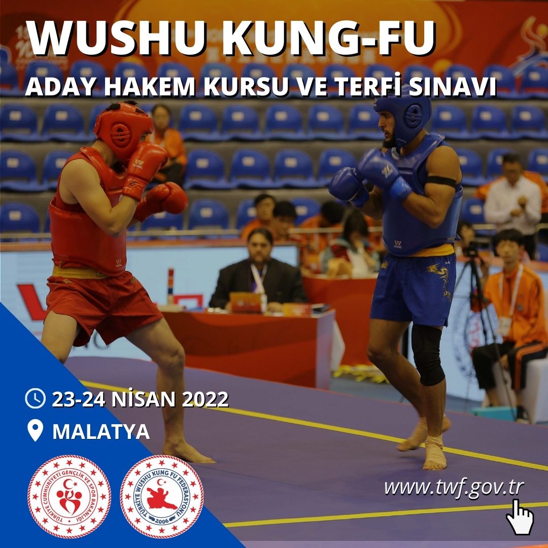 WUSHU KUNG FU ADAY HAKEM KURSU VE TERFİ SINAVI - 23-24 NİSAN 2022 - MALATYA