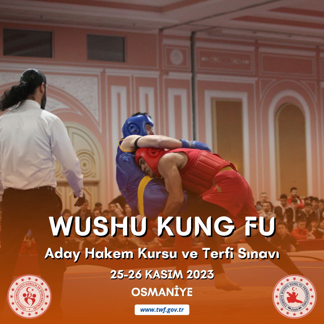 WUSHU KUNG FU ADAY HAKEM KURSU VE TERFİ SINAVI / 25-26 KASIM 2023 / OSMANİYE