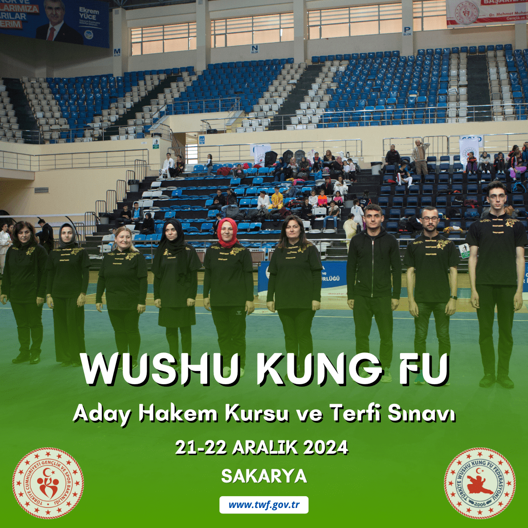 WUSHU KUNG FU ADAY HAKEM KURSU VE TERFİ SINAVI / 21-22 ARALIK 2024 / SAKARYA