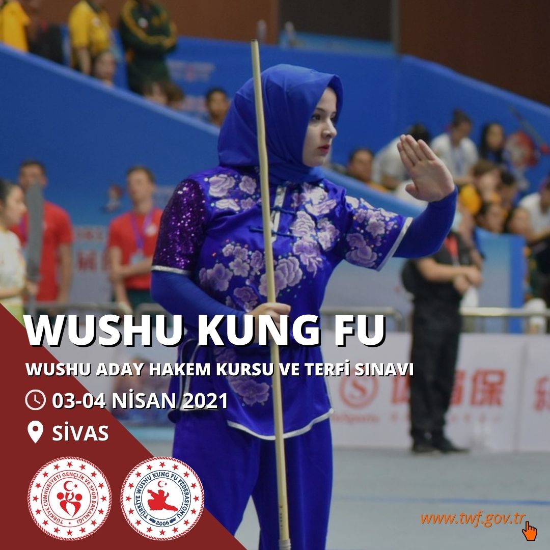 Wushu Aday Hakem Kursu ve Terfi Sınavı / Sivas / 03-04 Nisan 2021