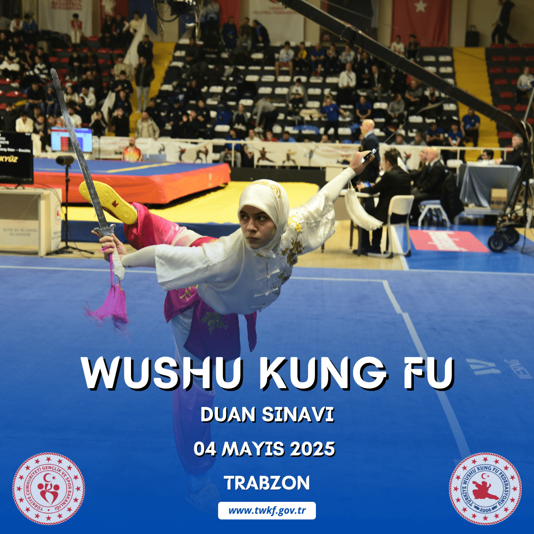 WUSHU KUNG FU DUAN SINAVI / 04 MAYIS 2025 / TRABZON