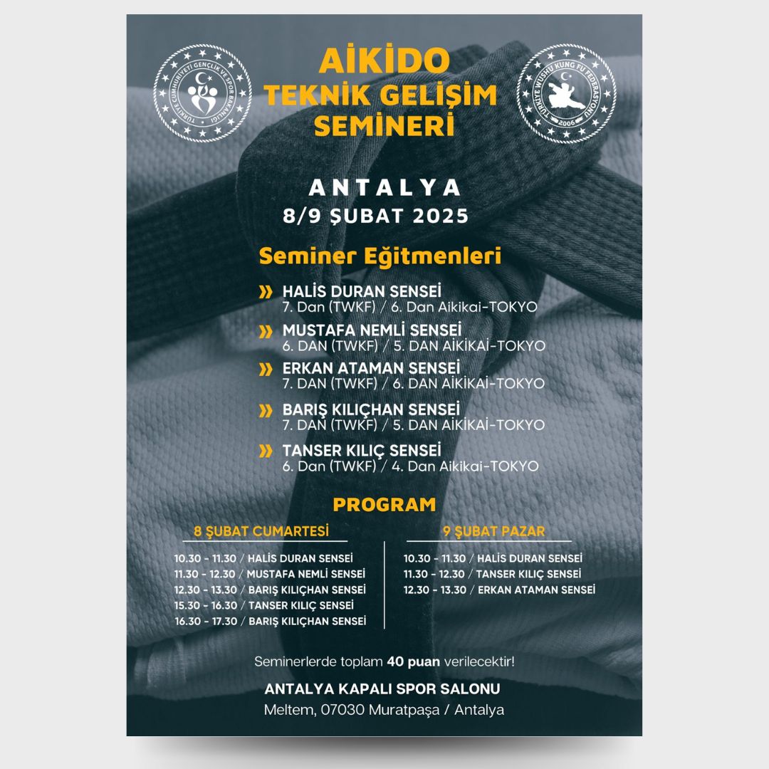 Aikido Teknik Gelişim Semineri: 8-9 Şubat 2025 / Antalya