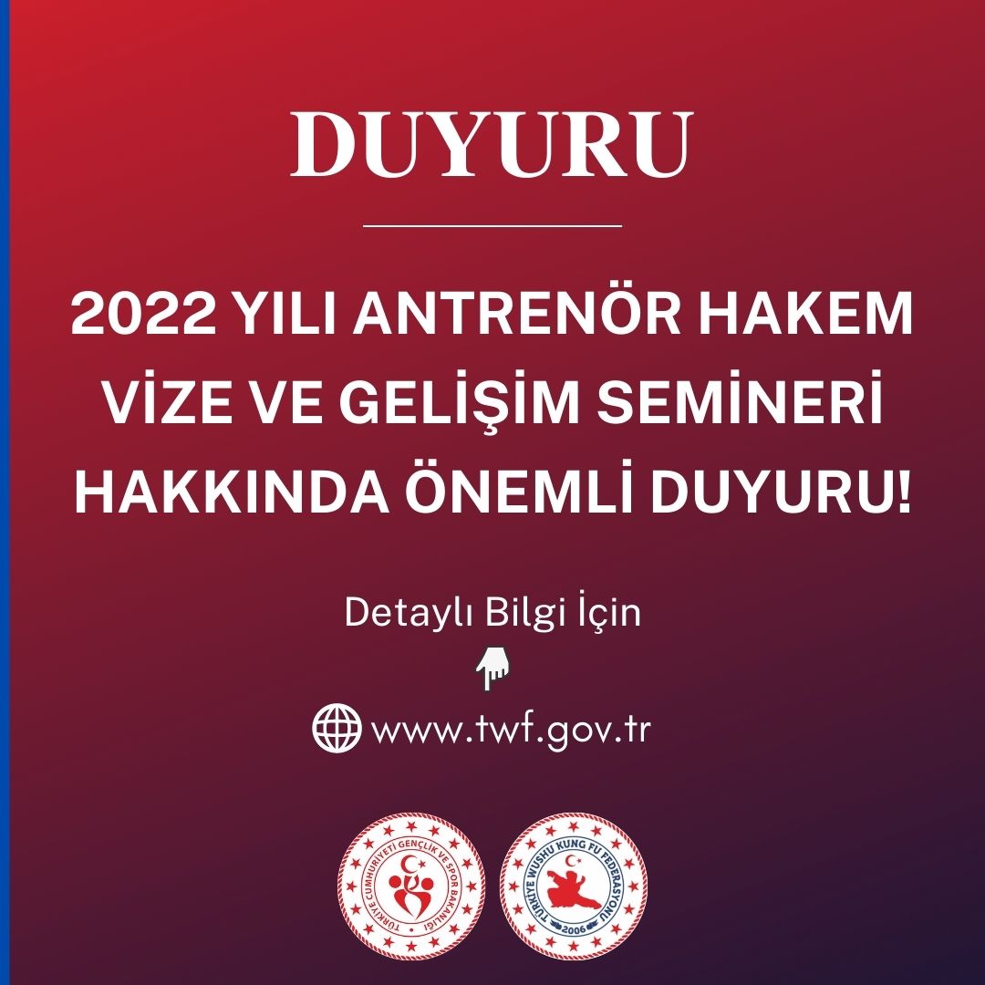 Önemli Duyuru! "2022 YILI ANTRENÖR HAKEM VİZE VE GELİŞİM SEMİNERİ HAKKINDA"