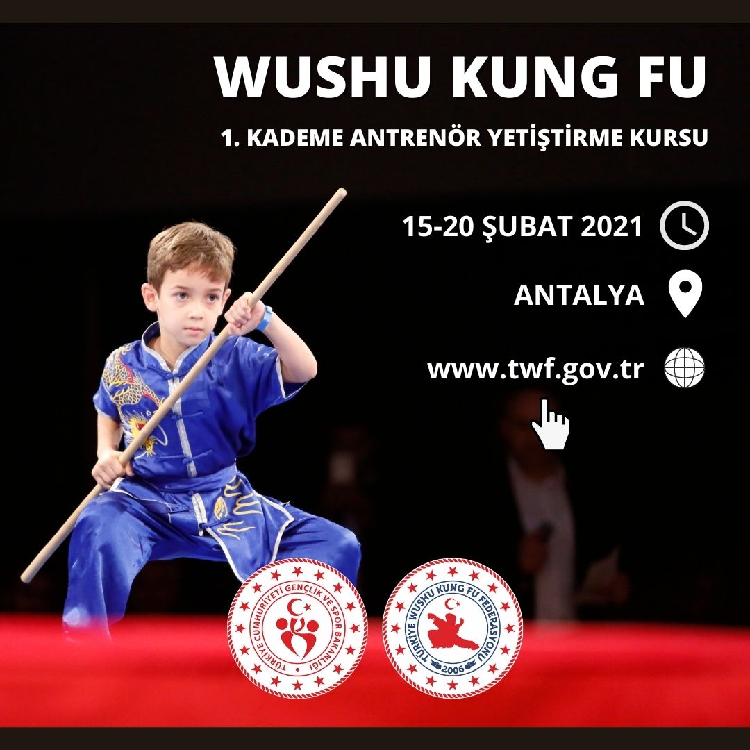 WUSHU KUNG FU 1. KADEME ANTRENÖR YETİŞTİRME KURSU / ANTALYA / 15-20 ŞUBAT 2021