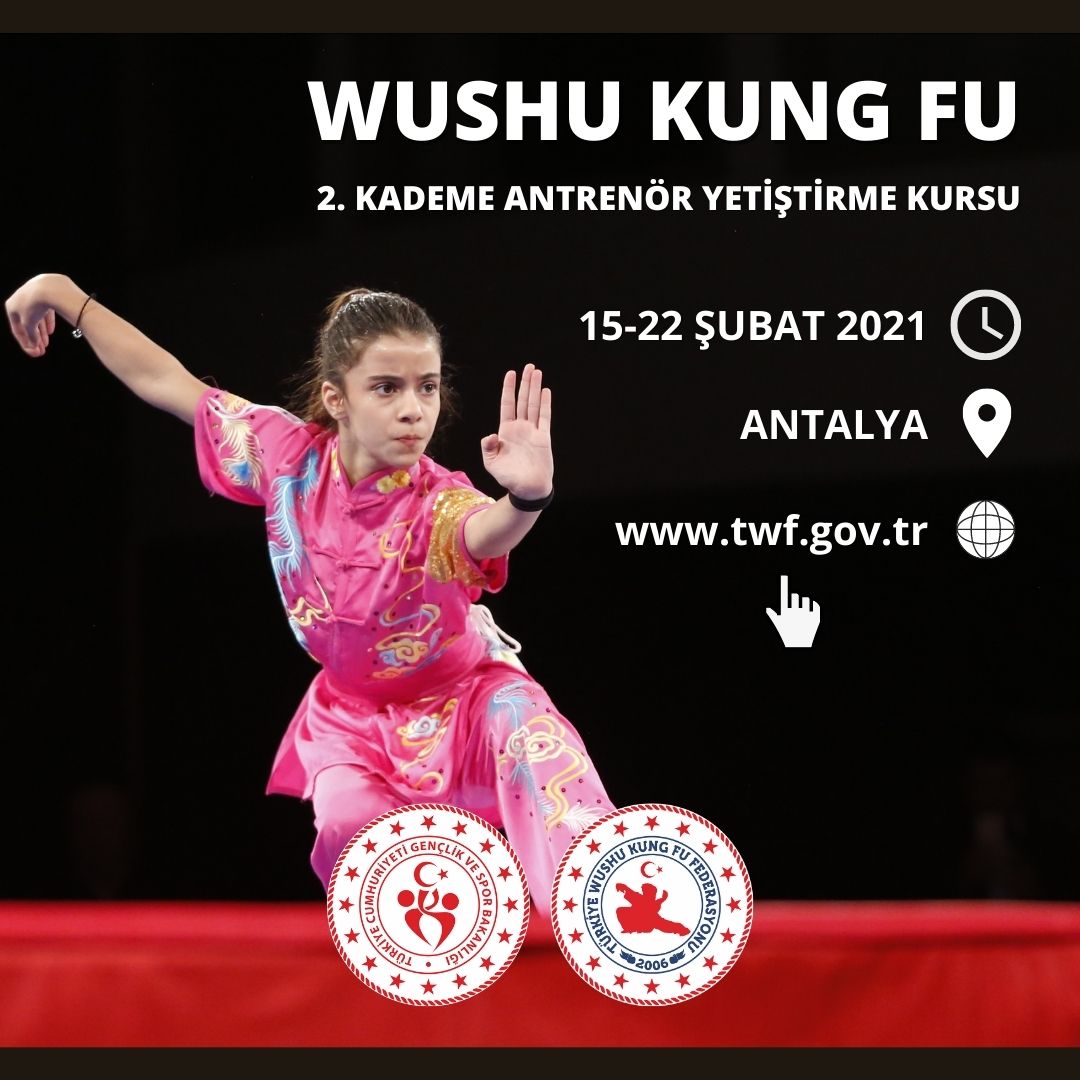 WUSHU KUNG FU 2. KADEME ANTRENÖR YETİŞTİRME KURSU / ANTALYA / 15-22 ŞUBAT 2021