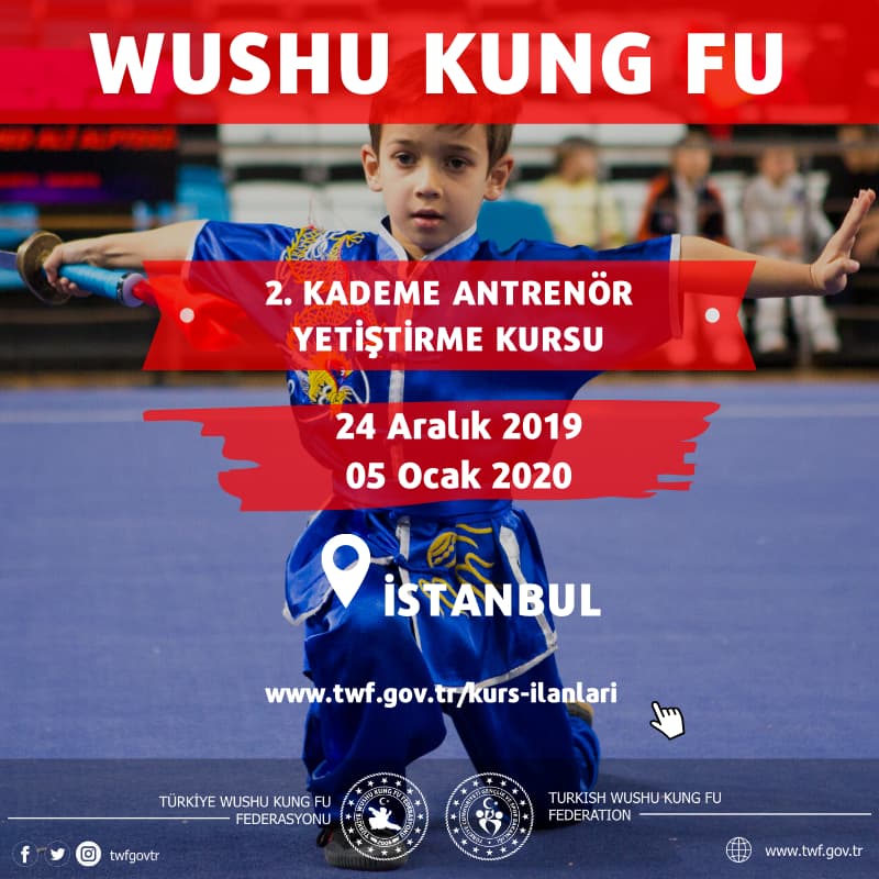 WUSHU KUNG FU İSTANBUL 2. KADEME ANTRENÖR YETİŞTİRME KURSU - ARALIK 2019