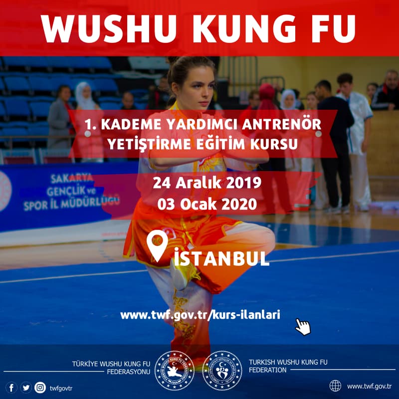 WUSHU KUNG FU İSTANBUL 1. KADEME YARDIMCI ANTRENÖR YETİŞTİRME EĞİTİM KURSU - ARALIK 2019