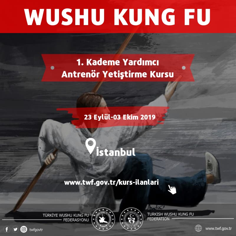 WUSHU 1. KADEME YARDIMCI ANTRENÖR YETİŞTİRME EĞİTİM KURSU - Eylül 2019