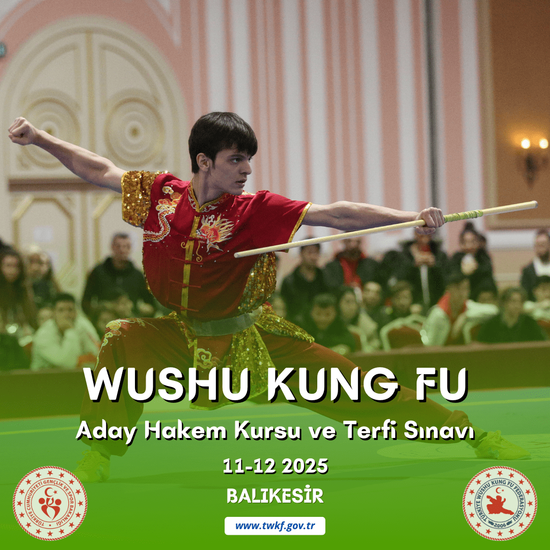 WUSHU KUNG FU ADAY HAKEM KURSU VE TERFİ SINAVI / 11-12 EKİM 2025 / BALIKESİR