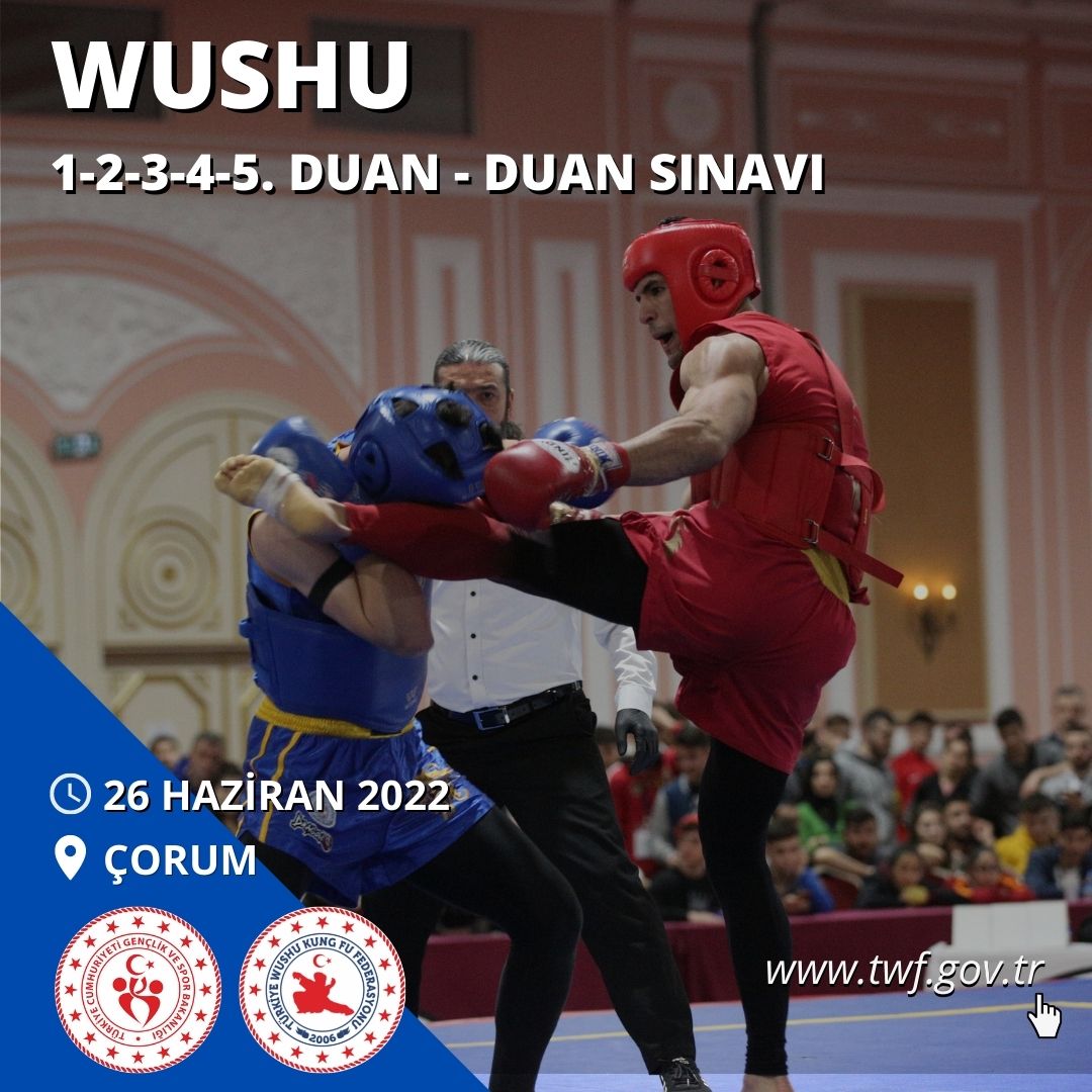 WUSHU - 1-2-3-4-5. DUAN - DUAN SINAVI - 26 HAZİRAN 2022 - ÇORUM