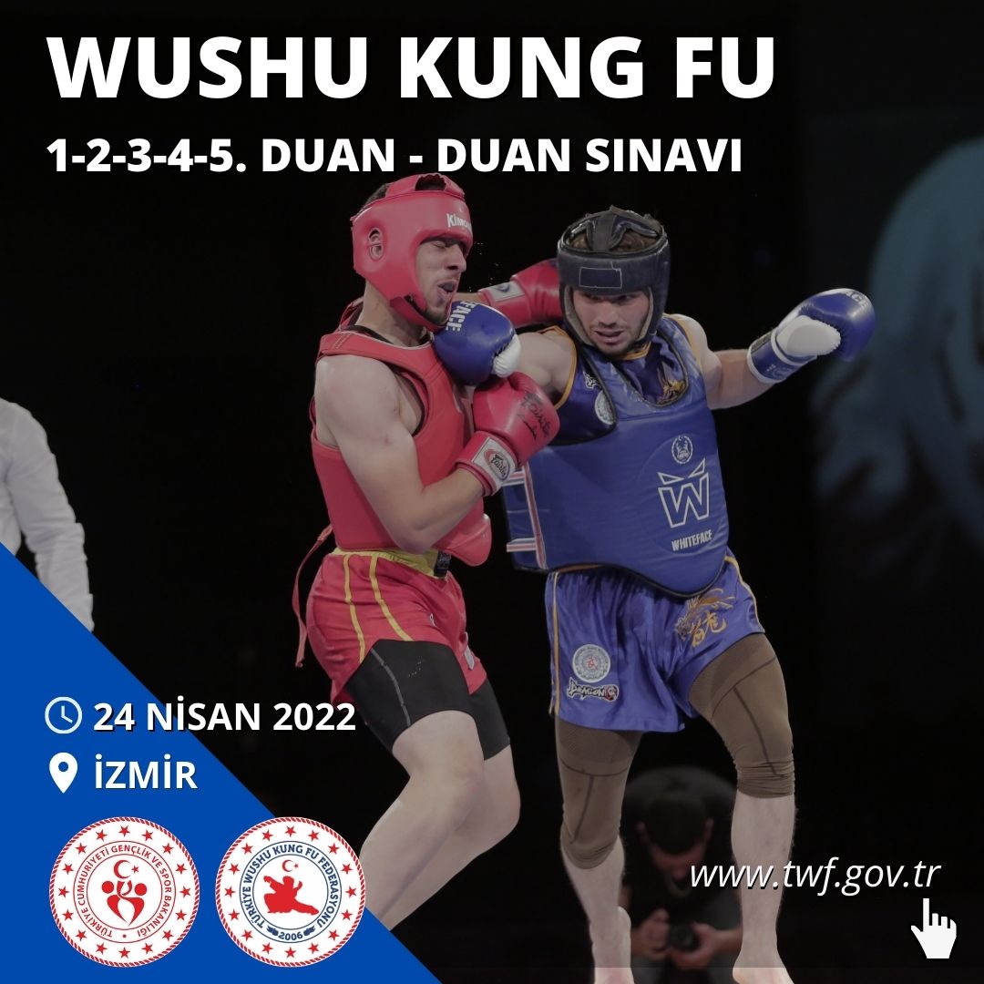 WUSHU KUNG FU - 1-2-3-4-5. DUAN - DUAN SINAVI - 24 NİSAN 2022 - İZMİR