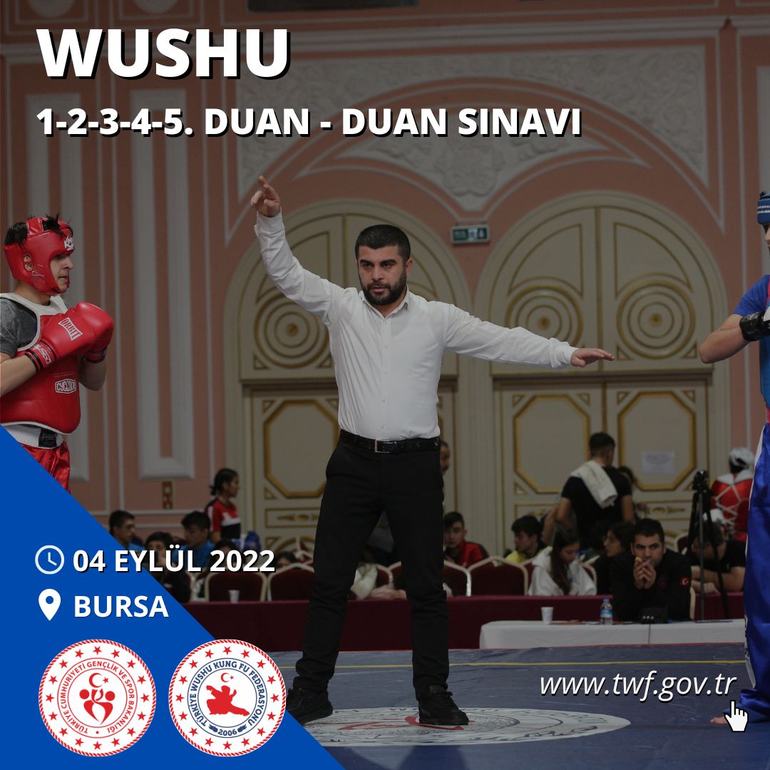 WUSHU ADAY HAKEM KURSU VE TERFİ SINAVI - 03-04 EYLÜL 2022 - BURSA