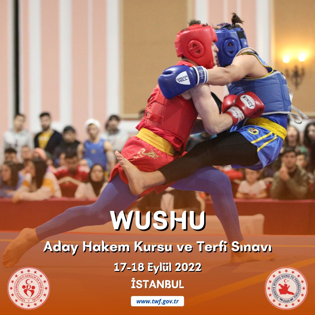 WUSHU ADAY HAKEM KURSU VE TERFİ SINAVI / 17-18 EYLÜL 2022 / İSTANBUL