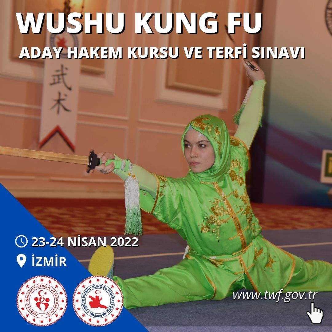WUSHU KUNG FU - ADAY HAKEM KURSU VE TERFİ SINAVI - 23-24 NİSAN 2022 - İZMİR