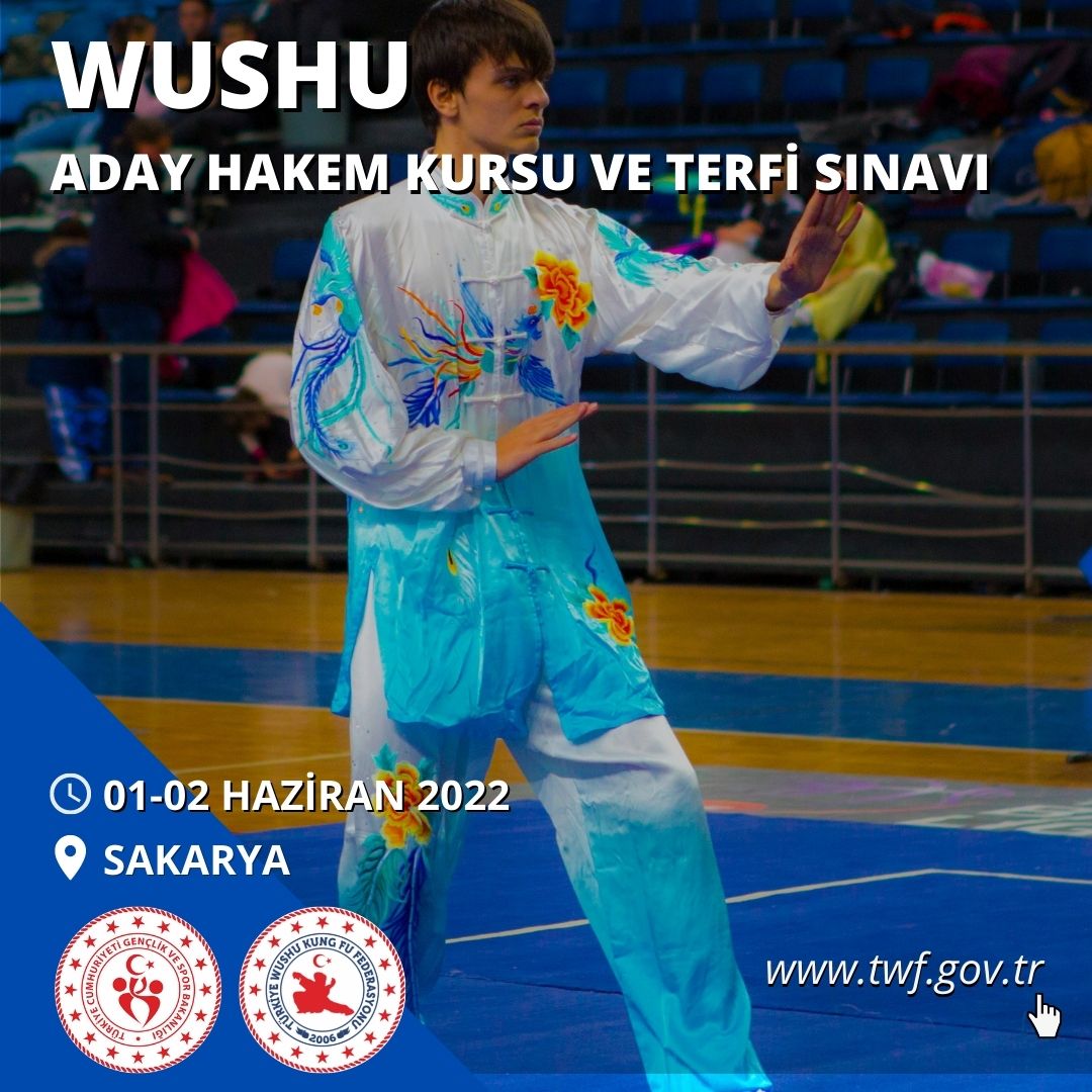 WUSHU ADAY HAKEM KURSU VE TERFİ SINAVI - 01-02 HAZİRAN 2022 - SAKARYA