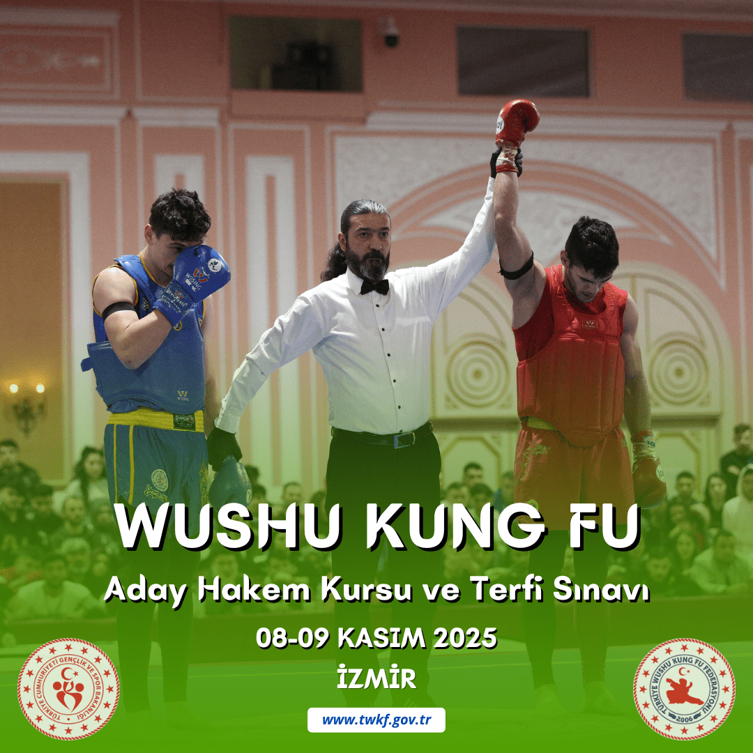 WUSHU KUNG FU ADAY HAKEM KURSU VE TERFİ SINAVI / 08-09 KASIM 2025 / İZMİR