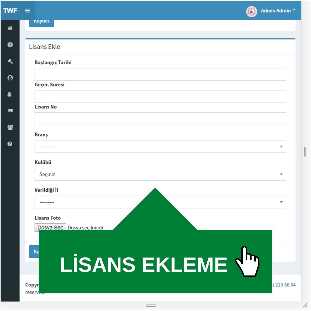 TWF Bilgi Sistemi Lisans Ekleme